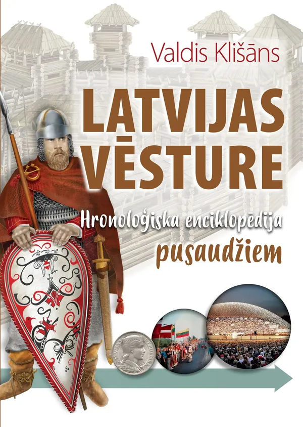 Latvijas vēsture. Hronoloģiska enciklopēdija pusaudžiem