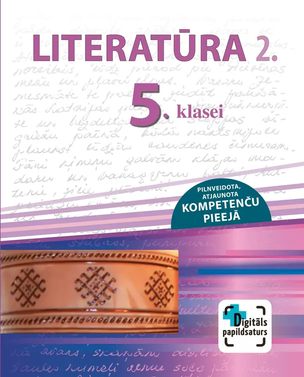 Literatūra 5. klasei, 2. Mācību grāmata. Kompetenču pieeja + papildsaturs
