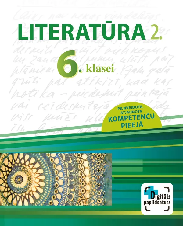 Literatūra 6. klasei, 2. Mācību grāmata. Kompetenču pieeja + papildsaturs