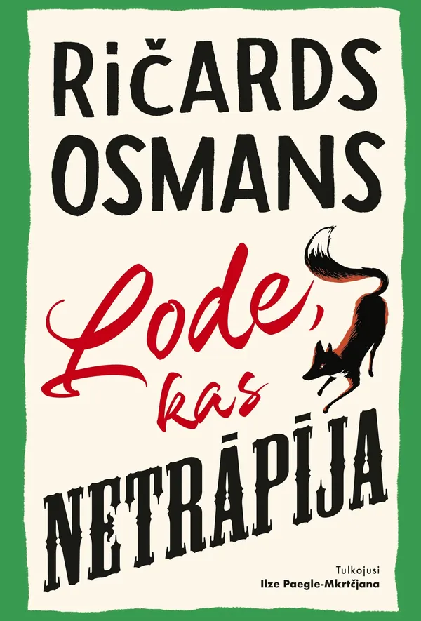 Lode, kas netrāpīja