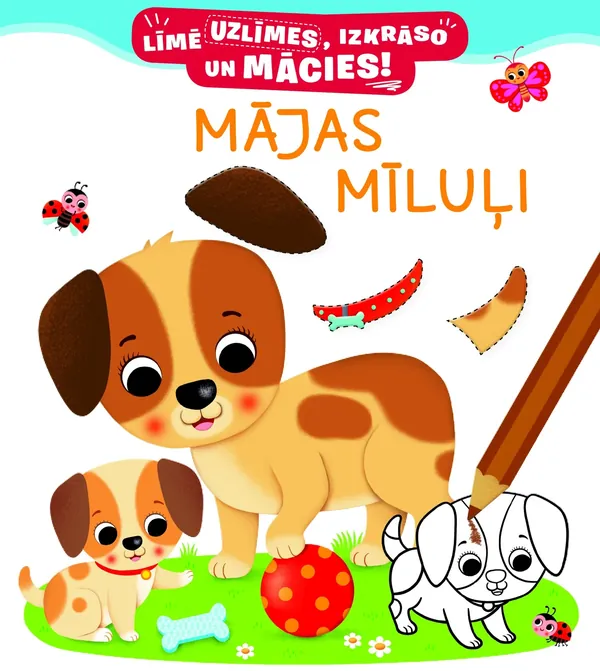 Mājas mīluļi. Līmē uzlīmes, izkrāso un mācies!