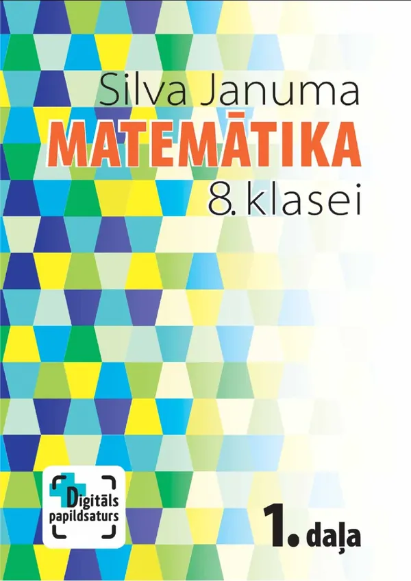 Matemātika 8. klasei. 1. daļa. Mācību grāmata. Kompetenču pieeja + papildsaturs