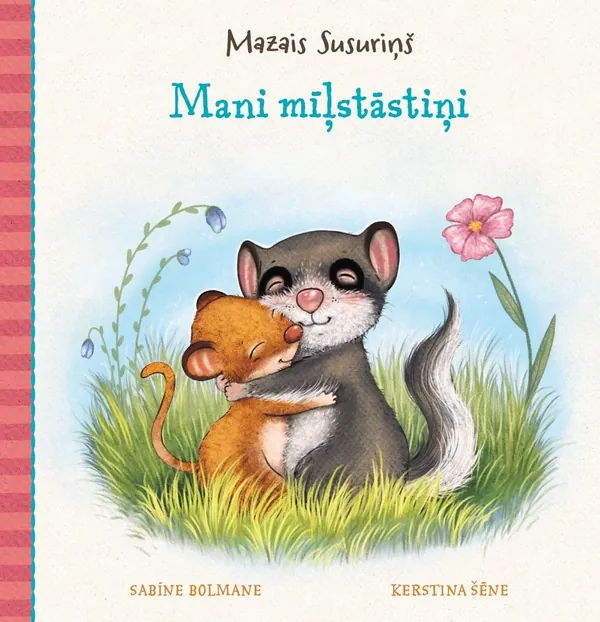 Mazais Susuriņš. Mani mīļstāstiņi
