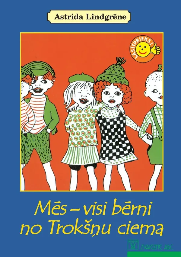 Mēs – visi bērni no Trokšņu ciema (Lasītprieks!)