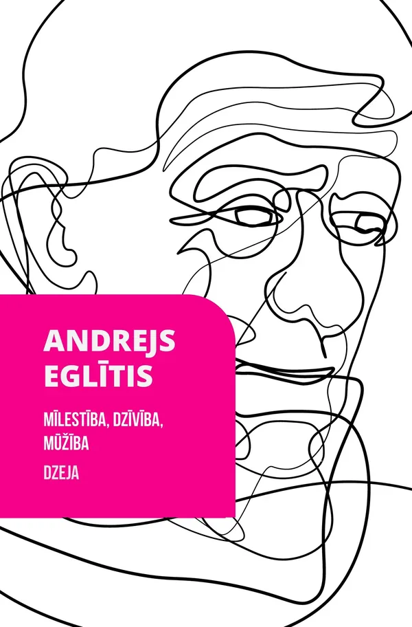 Mīlestība, dzīvība, mūžība. Dzeja