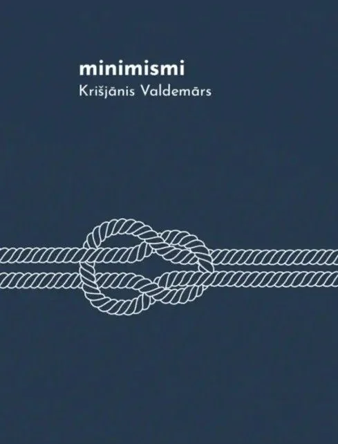 Minimismi. Krišjānis Valdemārs