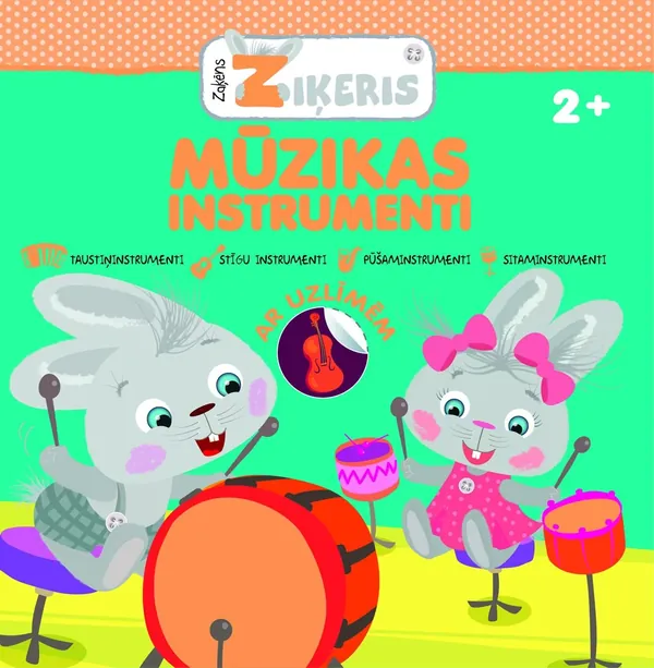 Mūzikas instrumenti. Zaķēns Ziķeris