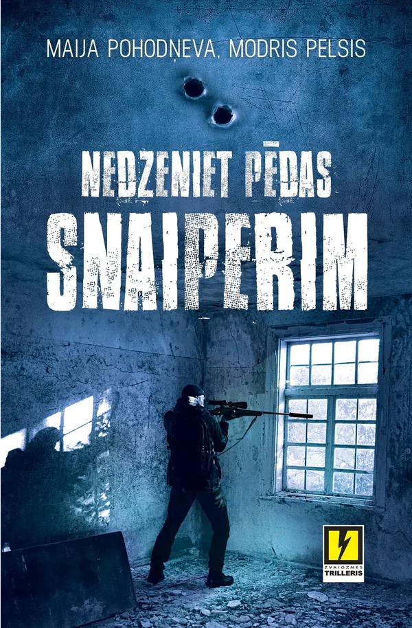 Nedzeniet pēdas snaiperim, 1