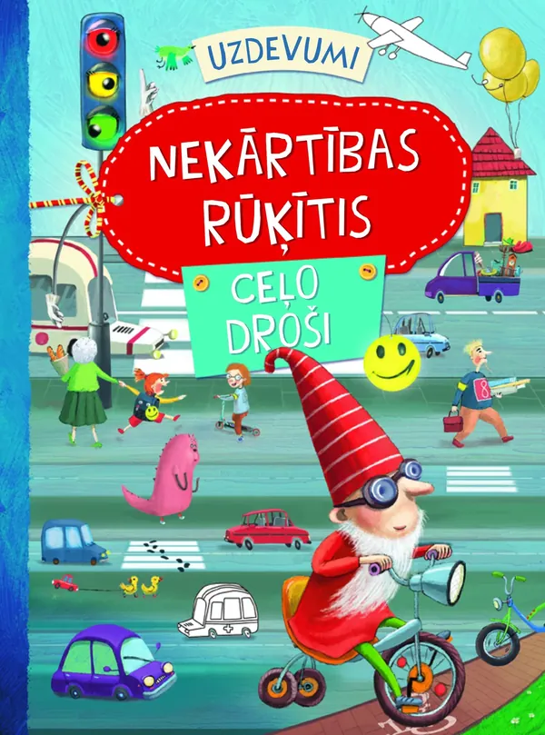Nekārtības rūķītis ceļo droši. Uzdevumi