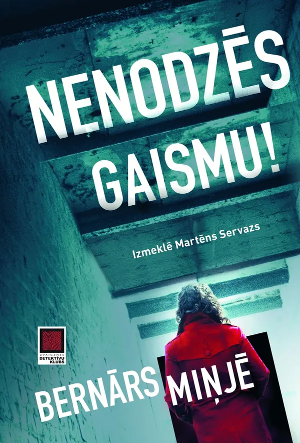 Nenodzēs gaismu!