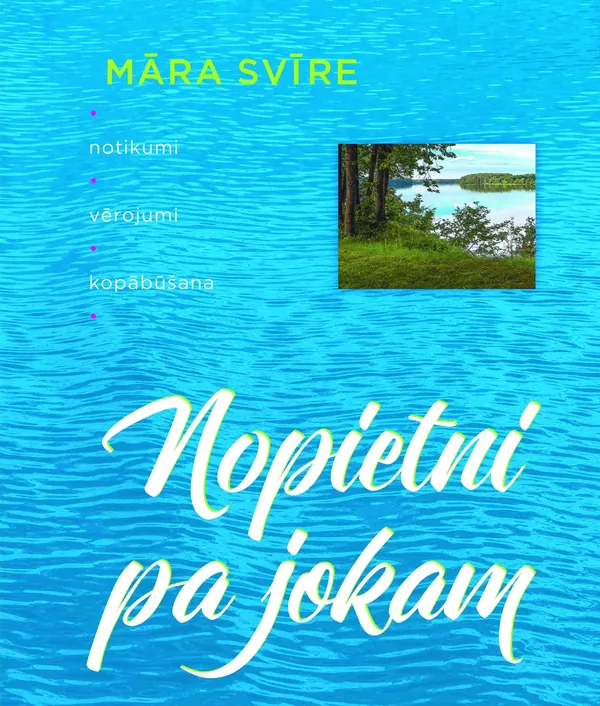 Nopietni pa jokam. Notikumi, vērojumi, kopābūšana