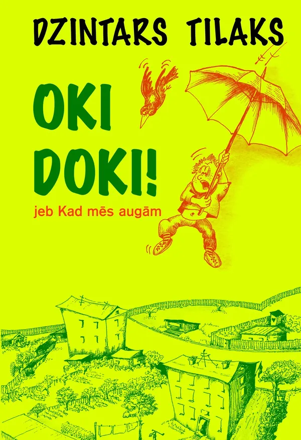Oki doki! jeb Kad mēs augām. Audiogrāmata