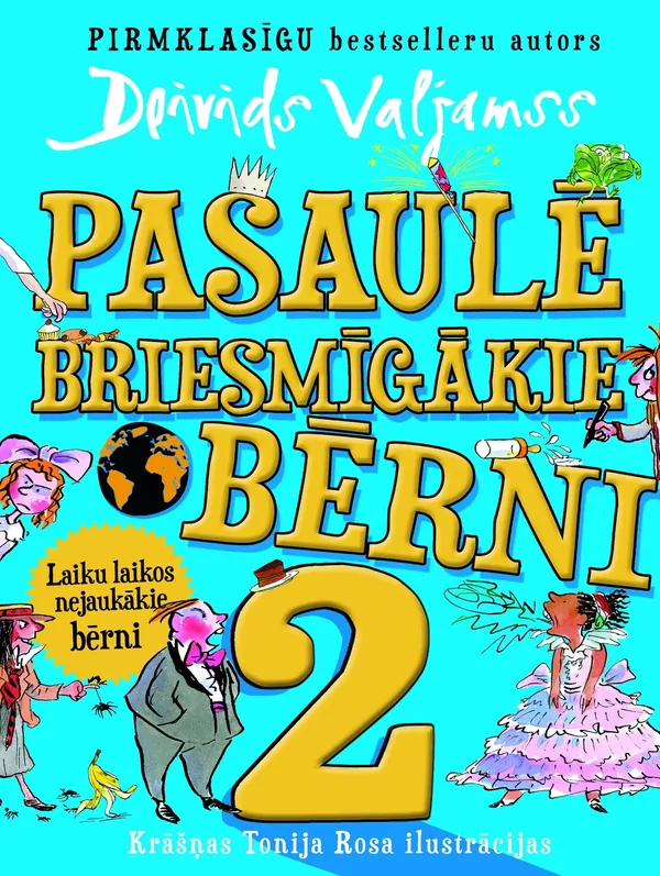 Pasaulē briesmīgākie bērni, 2