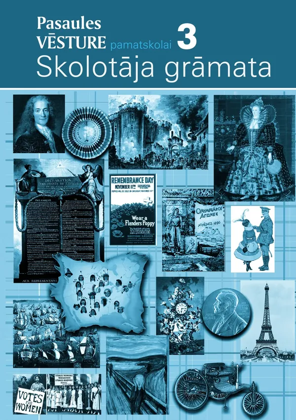 Pasaules vēsture pamatskolai. 3. daļa. Skolotāja grāmata