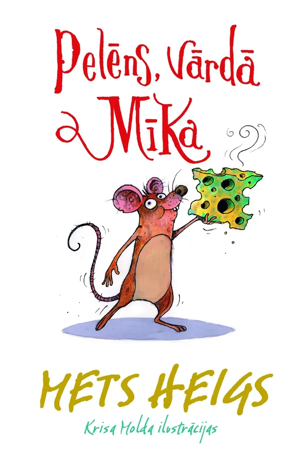 Pelēns, vārdā Mīka