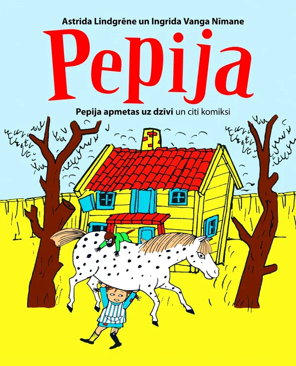 Pepija. Pepija apmetas uz dzīvi un citi komiksi