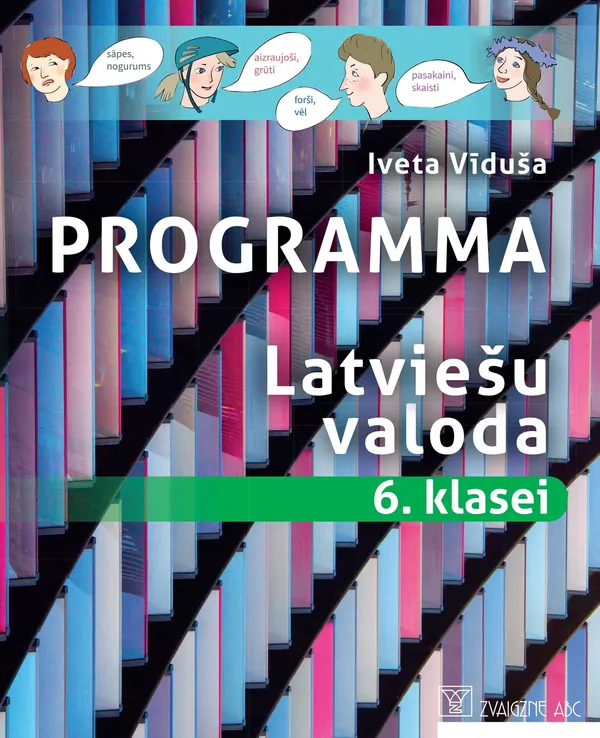 Programma. Latviešu valoda 6. klasei. Kompetenču pieeja