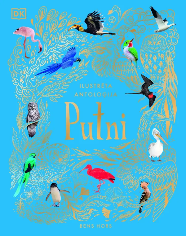 Putni. Ilustrēta antoloģija