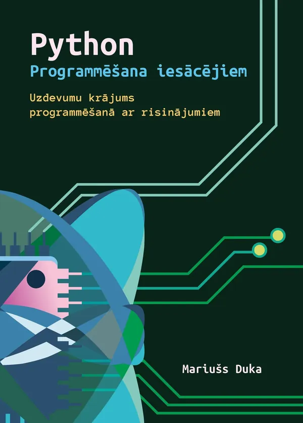 Python. Programmēšana iesācējiem. Uzdevumu krājums programmēšanā ar risinājumiem