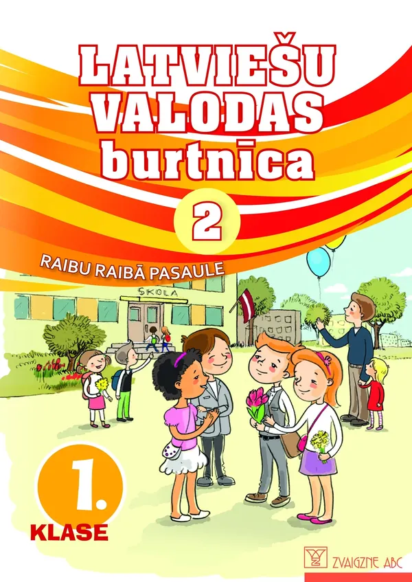 Latviešu valodas burtnīca. 1. klase. 2. daļa. Kompetenču pieeja. Raibu raibā pasaule