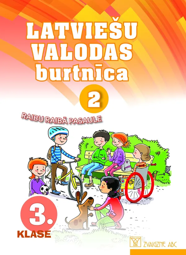 Latviešu valodas burtnīca. 3. klase. 2. daļa. Kompetenču pieeja. Raibu raibā pasaule