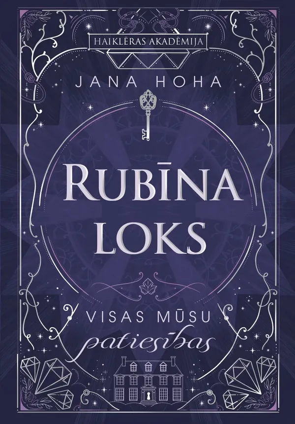 Rubīna loks. Visas mūsu patiesības, 3