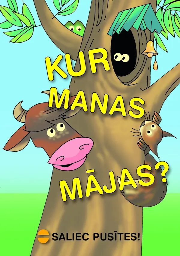 Saliec pusītes! Kur manas mājas?