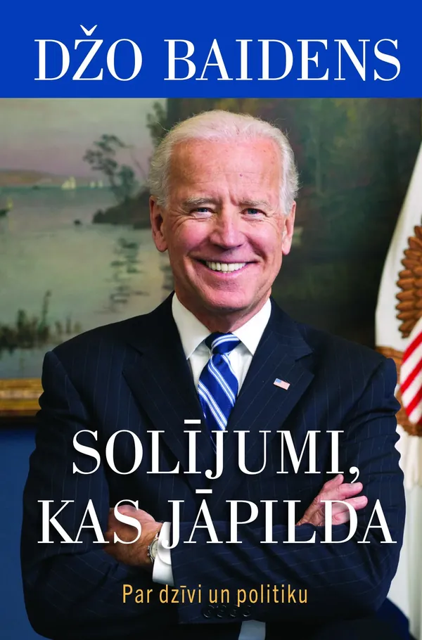 Solījumi, kas jāpilda. Par dzīvi un politiku
