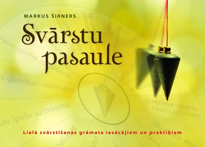 Svārstu pasaule. Lielā svārstīšanas grāmata iesācējiem un praktiķiem