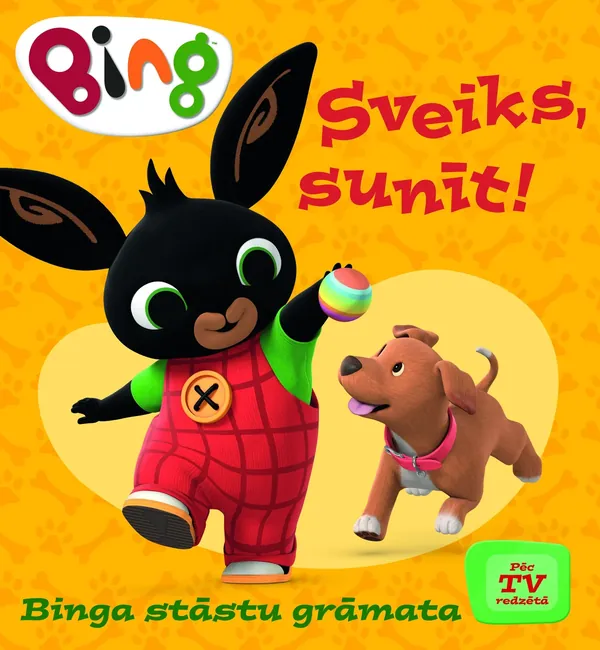 Sveiks, sunīt! Binga stāstu grāmata. Bing