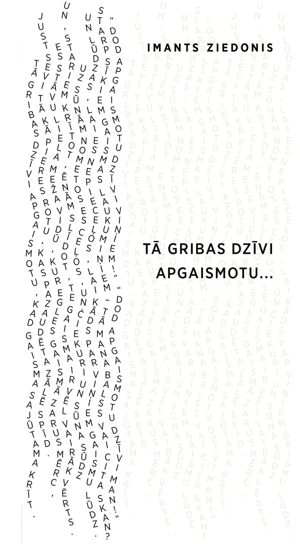 Tā gribas dzīvi apgaismotu...