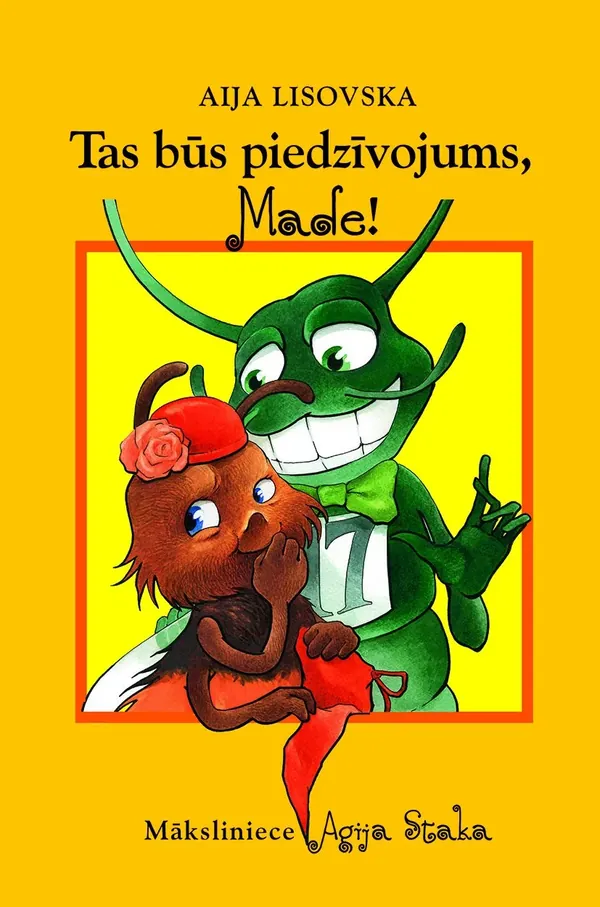 Tas būs piedzīvojums, Made!