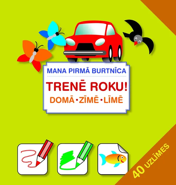 Trenē roku! Mana pirmā burtnīca (+ 40 uzlīmes)