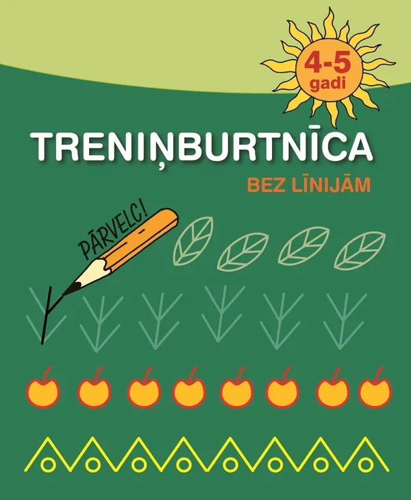 Treniņburtnīca bez līnijām. 4-5 gadi