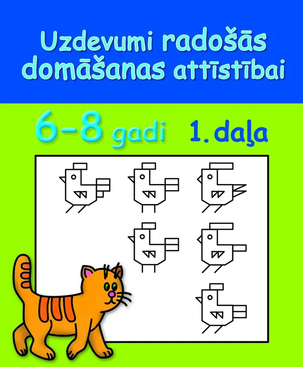 Uzdevumi radošās domāšanas attīstībai, 1. daļa (6-8 gadi)
