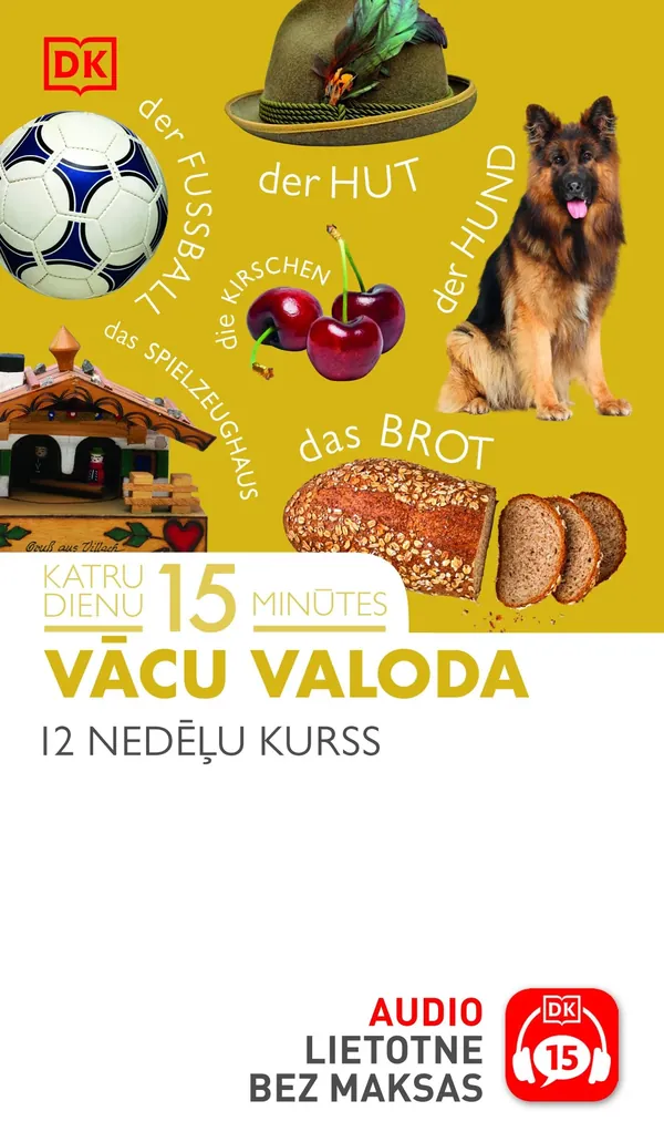 Vācu valoda. Katru dienu 15 minūtes