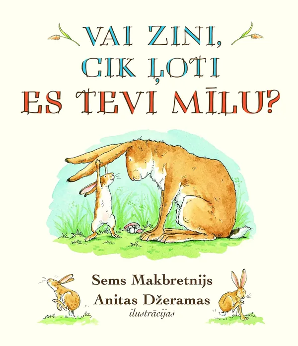 Vai zini, cik ļoti es tevi mīlu?