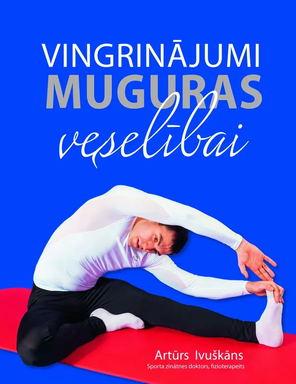 Vingrinājumi muguras veselībai
