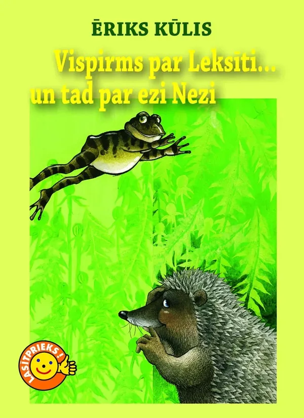 Vispirms par Leksīti... un tad par ezi Nezi (Lasītprieks!)