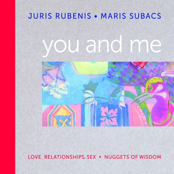 You and Me. Love, Relationships, Sex. Nuggets of Wisdom