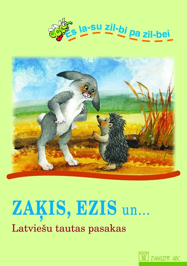 Zaķis, ezis un... Latviešu tautas pasakas