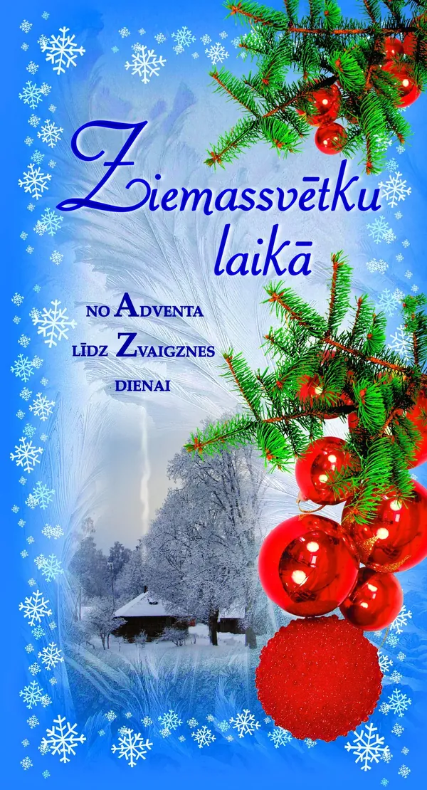 Ziemassvētku laikā. No Adventa līdz Zvaigznes dienai