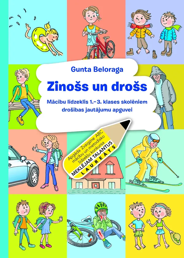 Zinošs un drošs. Mācību līdzeklis 1.-3. klases skolēniem drošības jautājumu apguvei